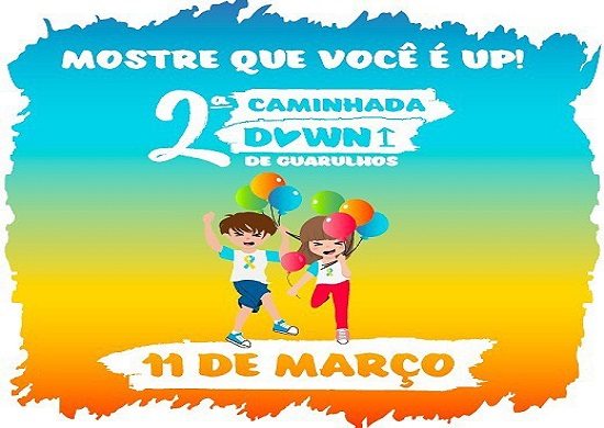 Acontece em 11 de março a 2a. Caminhada Down de Guarulhos