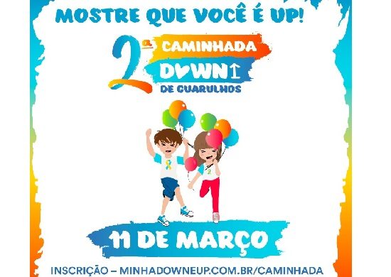 Inscrições para a 2ª Caminhada Down de Guarulhos estão abertas