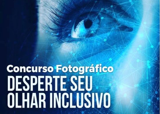 Prefeitura promove concurso fotográfico sobre o tema “Desperte seu Olhar Inclusivo”