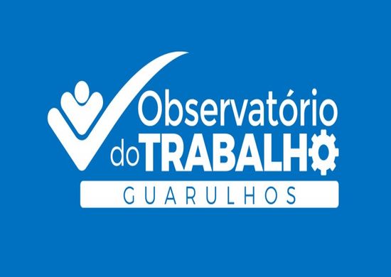 PREFEITURA INFORMA: Guarulhos apresenta saldo positivo na geração de empregos