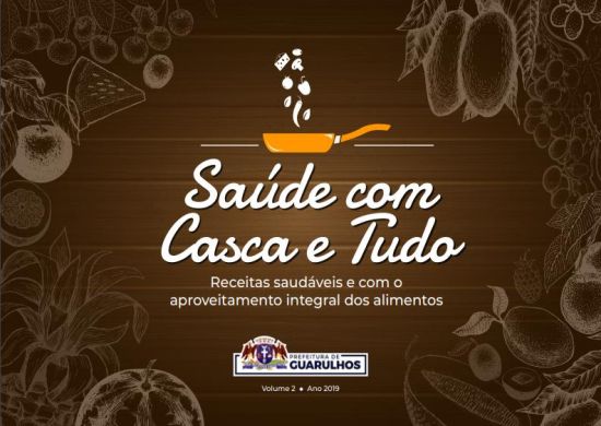 Prefeitura de Guarulhos lança livro de receitas saudáveis