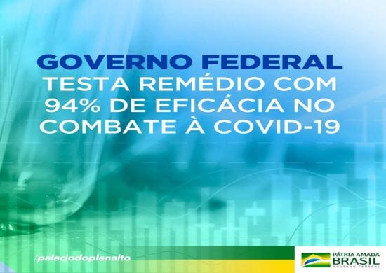 Governo anuncia teste de remédio que demonstrou 94% de eficácia in vitro