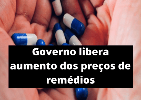 Governo autoriza aumento de 5,21% nos preços de medicamentos