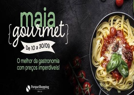 Parque Shopping Maia realiza sua primeira edição do Maia Gourmet