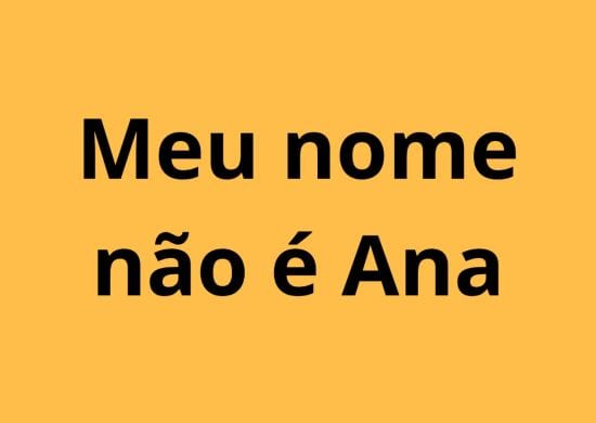 STJ permite que mulher retire prenome Ana de nome composto