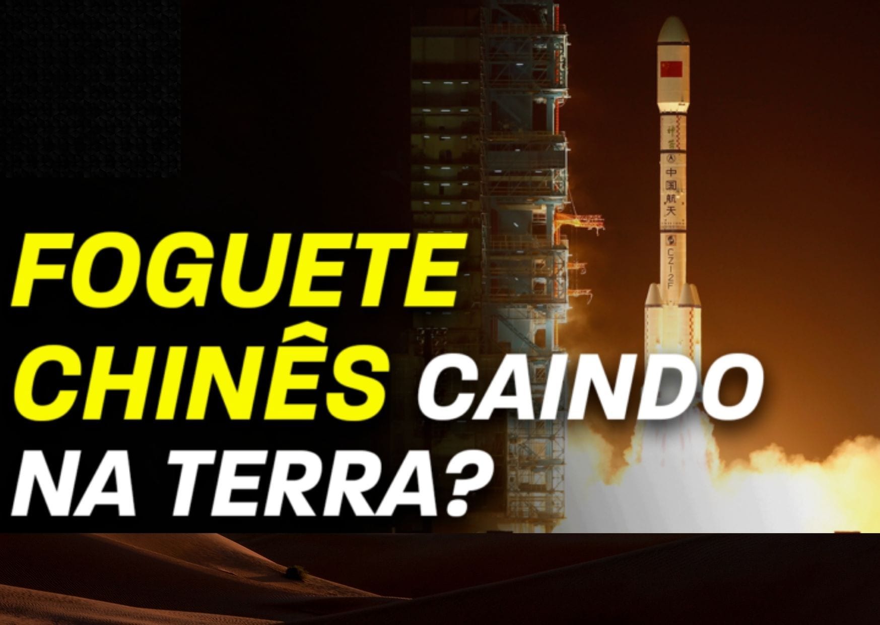 Foguete chinês descontrolado pode cair na Terra no fim de semana