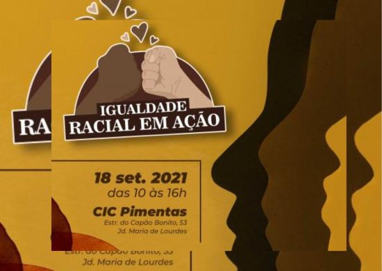Segunda edição do projeto Igualdade Racial em Ação acontece no próximo dia 18