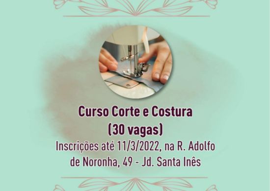 Cursos de corte e costura e estética básica estão com inscrições abertas até o dia 11