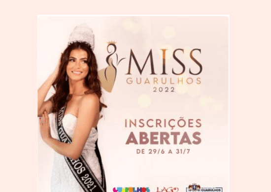 Inscrições para o Miss Guarulhos 2022 começam nesta quarta-feira