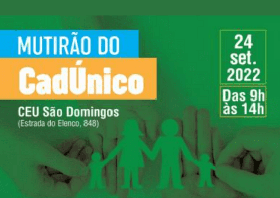 Mutirão do CadÚnico acontece no CEU São Domingos no próximo dia 24