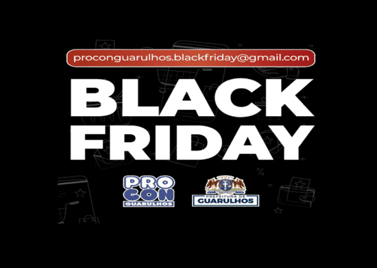 Procon Guarulhos disponibiliza canal para receber denúncias da Black Friday