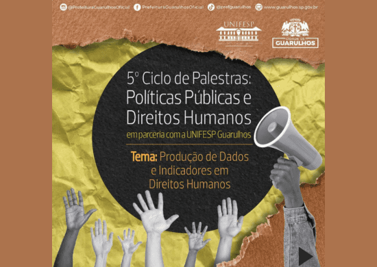 5º Ciclo de palestras Políticas Públicas e Direitos Humanos recebe inscrições a partir do dia 1º
