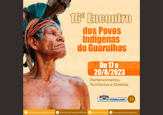 16° Encontro dos Povos Indígenas de Guarulhos terá vivências, artesanato e comidas típicas em agosto