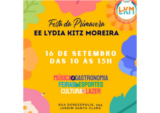 E.E. Lydia Kitz Moreira promove 1ª Festa da Primavera no sábado (16)
