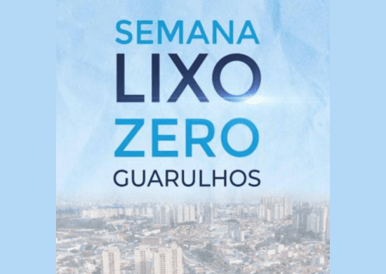 Prefeitura abre chamamento para empresas interessadas em participar da 7ª Semana Lixo Zero Guarulhos