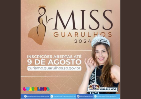 Inscrições para o concurso Miss Guarulhos 2024 ficarão abertas até 9 de agosto