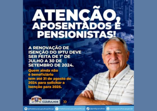 Renovação de isenção do IPTU deve ser feita entre 1º de julho e 30 de setembro em Guarulhos