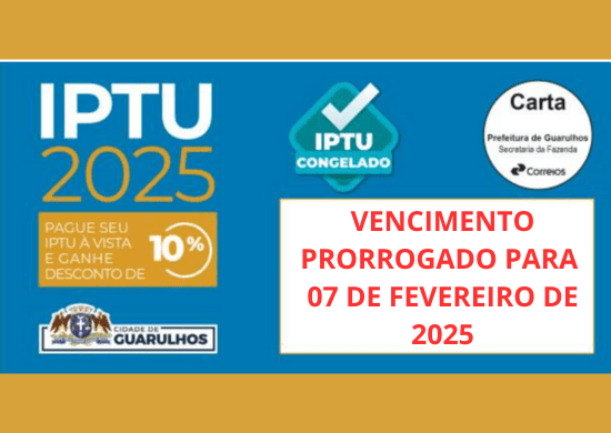 IPTU congelado em Guarulhos: vencimento prorrogado para 7 de fevereiro com desconto de 10%