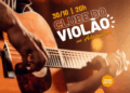 Clube do Violão faz show gratuito no Teatro Adamastor no próximo dia 30