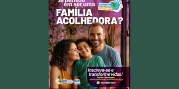 Acolhimento familiar transforma vidas por meio do Serviço Família Acolhedora – ASSISTÊNCIA SOCIAL E VOLUNTARIADO