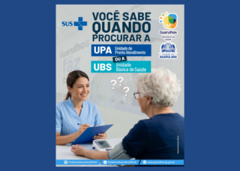 UBS x UPA: entenda qual serviço de saúde é indicado para cada situação em Guarulhos – ORIENTAÇÃO AOS MUNÍCIPES