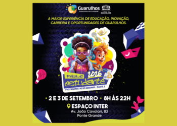 Feira do Estudante de Guarulhos deve receber mais de 18 mil pessoas nos dias 2 e 3 de setembro – PROTAGONISTAS DO AMANHÃ – EMPRESÁRIOS VENHAM PARTICIPAR