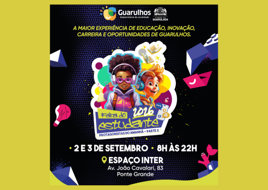 Feira do Estudante de Guarulhos deve receber mais de 18 mil pessoas nos dias 2 e 3 de setembro – PROTAGONISTAS DO AMANHÃ – EMPRESÁRIOS VENHAM PARTICIPAR