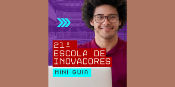 Escola de Inovadores está com inscrições abertas até 9 de outubro – INSCREVA-SE JÁ – ACESSE O LINK E SAIBA MAIS